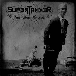Supertanker : Songs From the Ashes